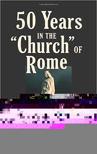 Fifty Years in the Church of Rome